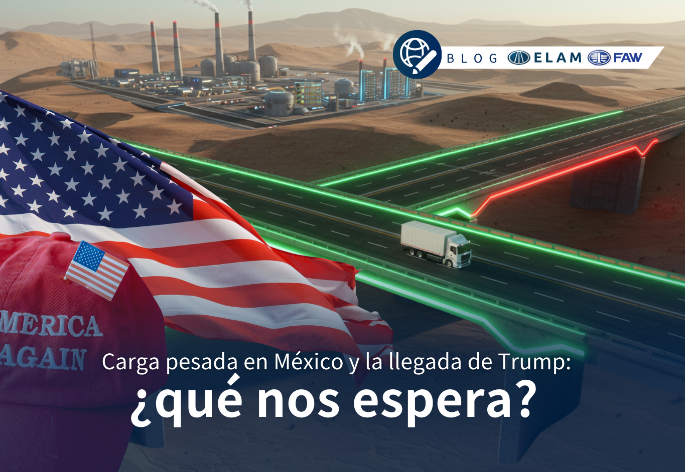 Carga pesada en México y la llegada de Trump